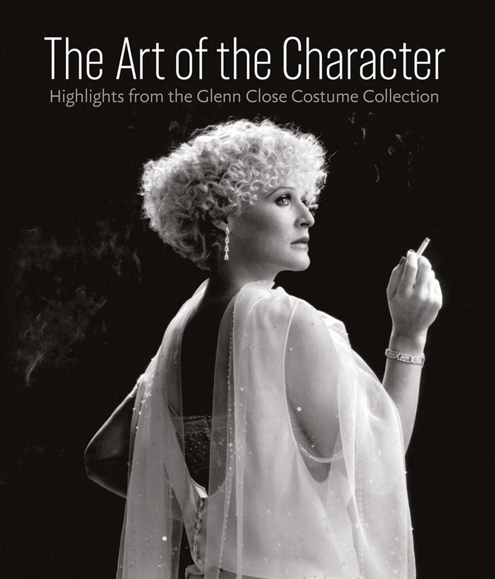 Art of the Character: Glenn Close Exhibition Catalog