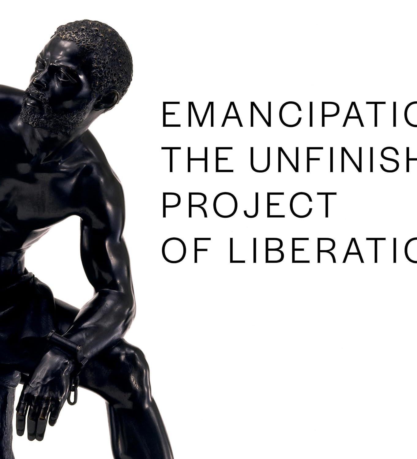 EMANCIPATION: The Unfinished Project of Liberation