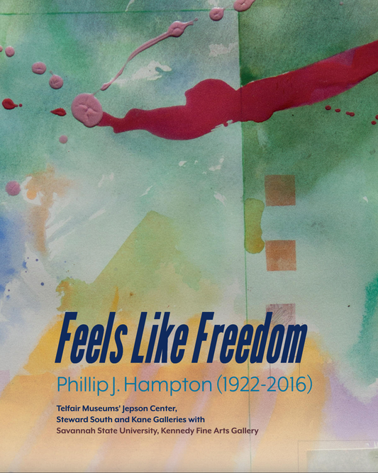 Feels Like Freedom: Phillip J. Hampton (1922-2016)