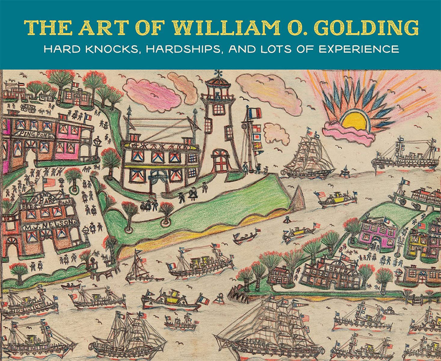 The Art of William O. Golding: Hard Knocks, Hardships, and Lots of Experience